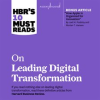 HBR_s_10_Must_Reads_on_Leading_Digital_Transformation