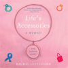 Life_s_Accessories
