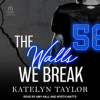 The_Walls_We_Break