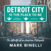 Detroit_City_Is_the_Place_to_Be
