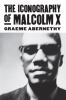 The_iconography_of_Malcolm_X