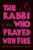 The_rabbi_who_prayed_with_fire