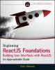 Beginning_Reactjs_Foundations_Building_User_Interfaces_with_Reactjs__An_Approachable_Guide