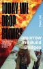 Today_we_drop_bombs__tomorrow_we_build_bridges