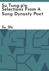 Su_Tung-p_o__selections_from_a_Sung_dynasty_poet
