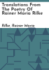 Translations_from_the_poetry_of_Rainer_Maria_Rilke