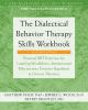 The_dialectical_behavior_therapy_skills_workbook