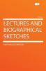 Lectures_and_biographical_sketches