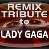 Lady_Gaga_Remix_Tribute_-_Ep