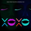 XOXO__Music_from_the_Netflix_Original_Film_