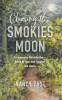 Chasing_the_Smokies_Moon