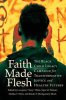 Faith_Made_Flesh