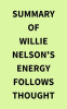Summary_of_Willie_Nelson_s_Energy_Follows_Thought