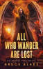 All_Who_Wander_Are_Lost