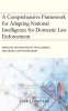 A_Comprehensive_Framework_for_Adapting_National_Intelligence_for_Domestic_Law_Enforcement