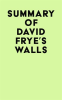 Summary_of_David_Frye_s_Walls