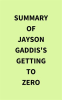 Summary_of_Jayson_Gaddis_s_Getting_to_Zero
