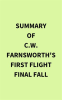 Summary_of_C_W__Farnsworth_s_First_Flight_Final_Fall