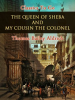 The_Queen_of_Sheba__and_My_Cousin_the_Colonel
