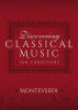 Discovering_Classical_Music__Monteverdi