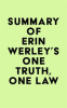 Summary_of_Erin_Werley_s_One_Truth__One_Law