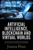 Artificial_Intelligence__Blockchain__and_Virtual_Worlds__The_Impact_of_Converging_Technologies_on_Au