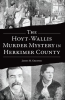 The_Hoyt-Wallis_Murder_Mystery_in_Herkimer_County