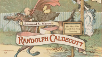 Randolph_Caldecott__The_Man_Who_Could_Not_Stop_Drawing