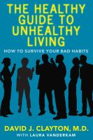 The_healthy_guide_to_unhealthy_living