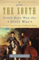 How_the_South_could_have_won_the_Civil_War