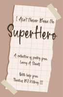 I_Ain_t_Never_Been_No_Super_Hero
